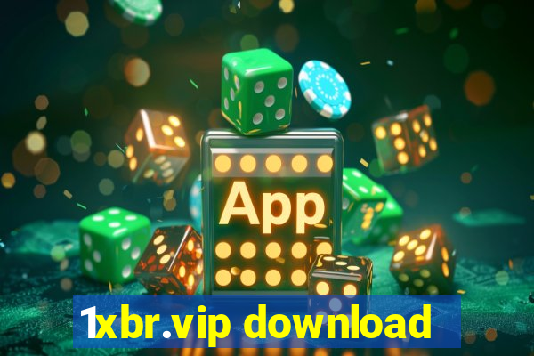 1xbr.vip download